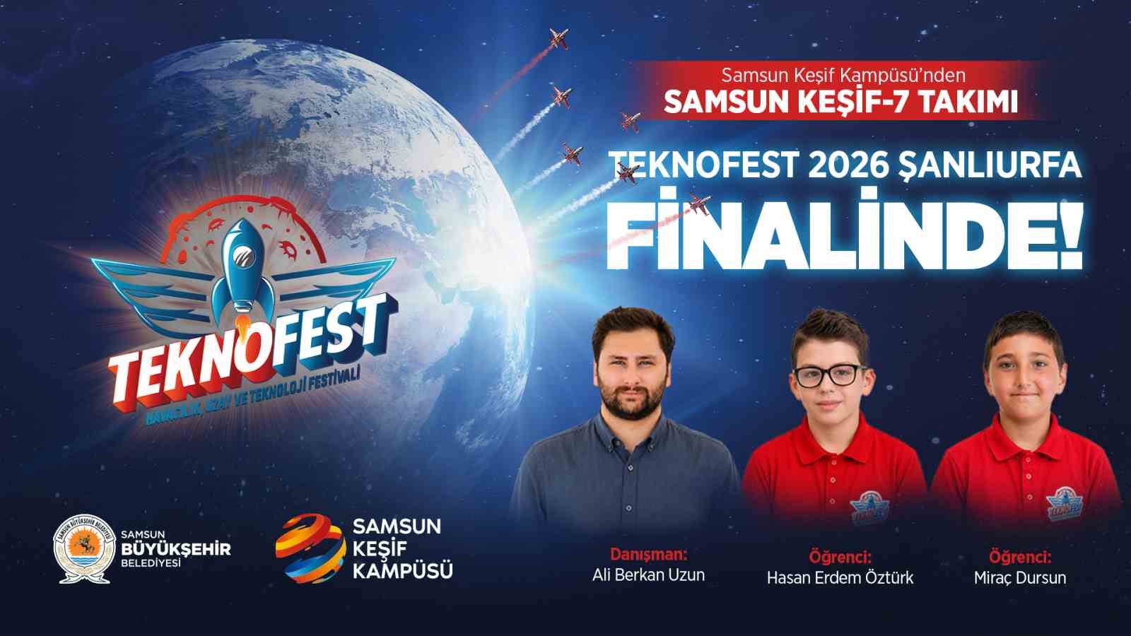Samsunlu &ouml;ğrenciler, TEKNOFEST Şanlıurfa finalinde yarışacak
