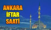 Ankara İftar Vakti 13 Mayıs Pazartesi: Ankara Ramazan İmsakiyesi 2019