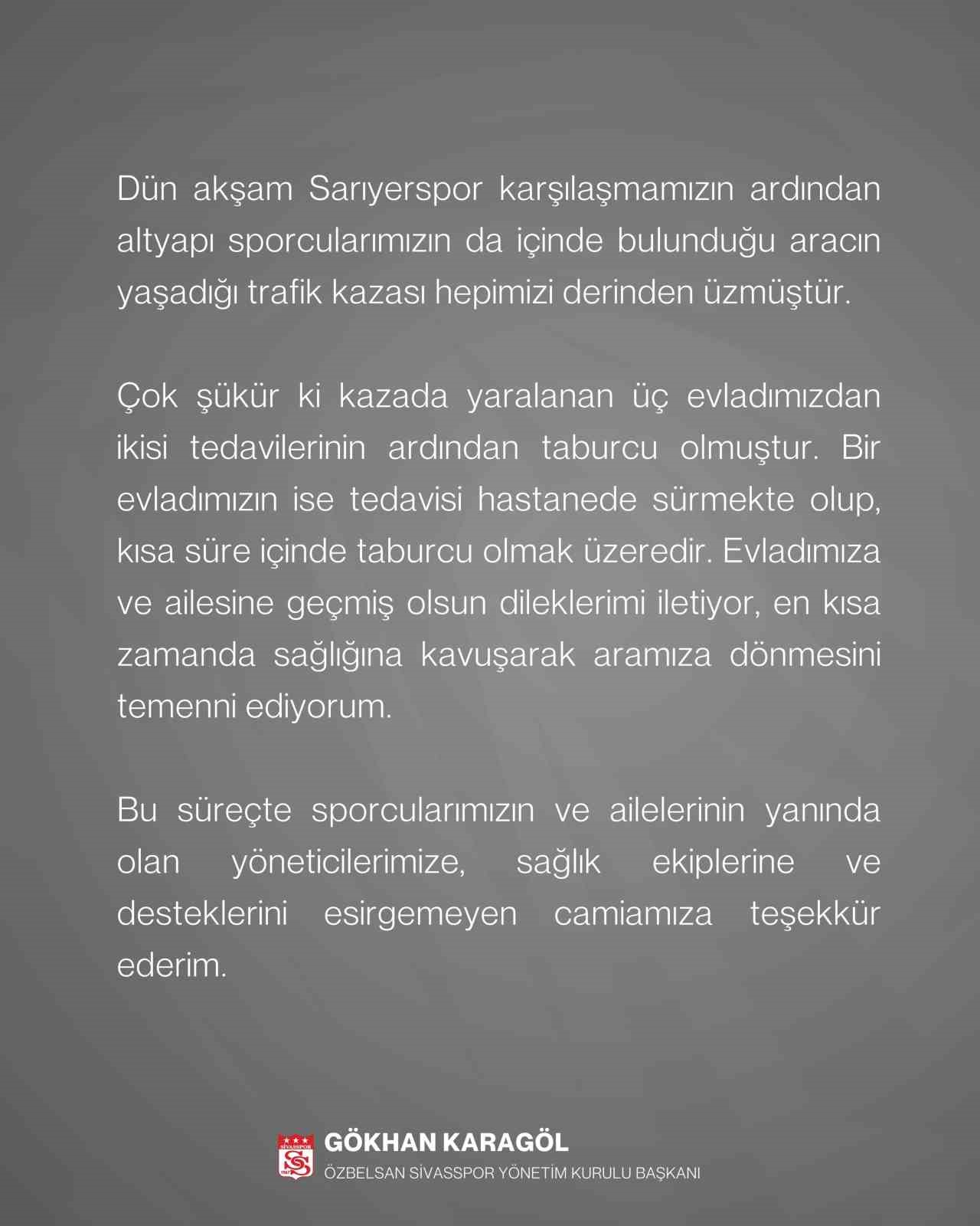 Sivasspor Başkanı Karagöl’den kaza geçiren futbolcularla ilgili açıklama
