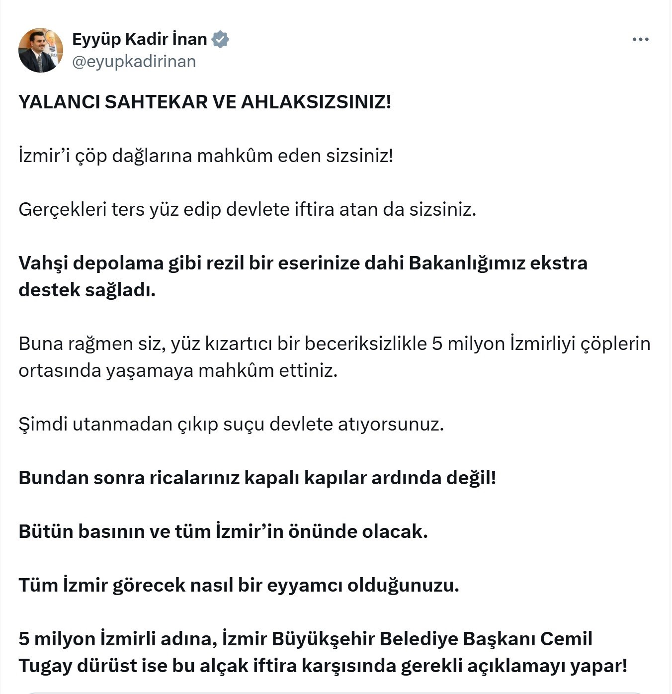 İnan’dan CHP’li Zeybek’e tepki: "İzmir’i çöp dağlarına mahkum eden sizsiniz"