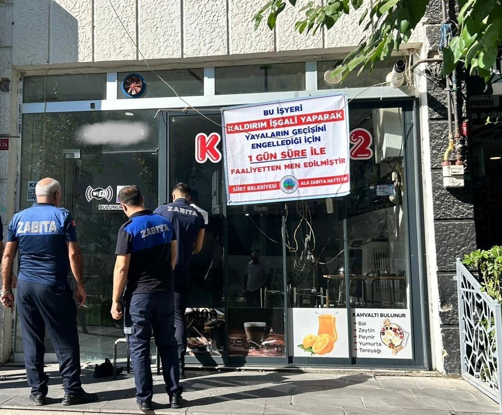 Siirt’te kaldırım işgali yapan iki işletmeye geçici kapatma cezası