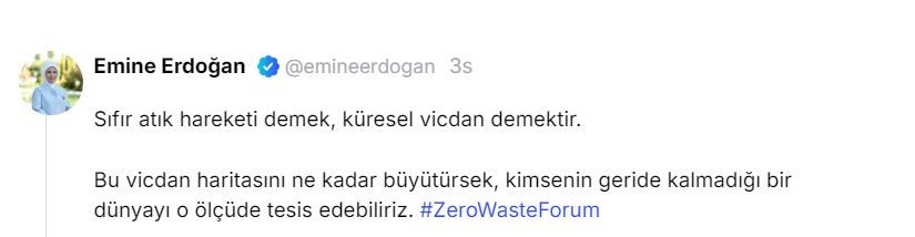 Emine Erdoğan&rsquo;dan "Uluslararası Sıfır Atık Forumu" paylaşımı
