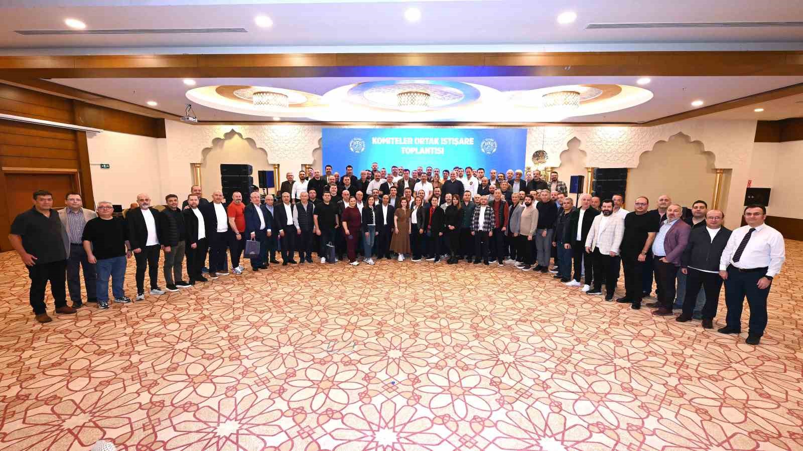 DTO komite ve meclis &uuml;yeleri ortak istişare toplantısında buluştu
