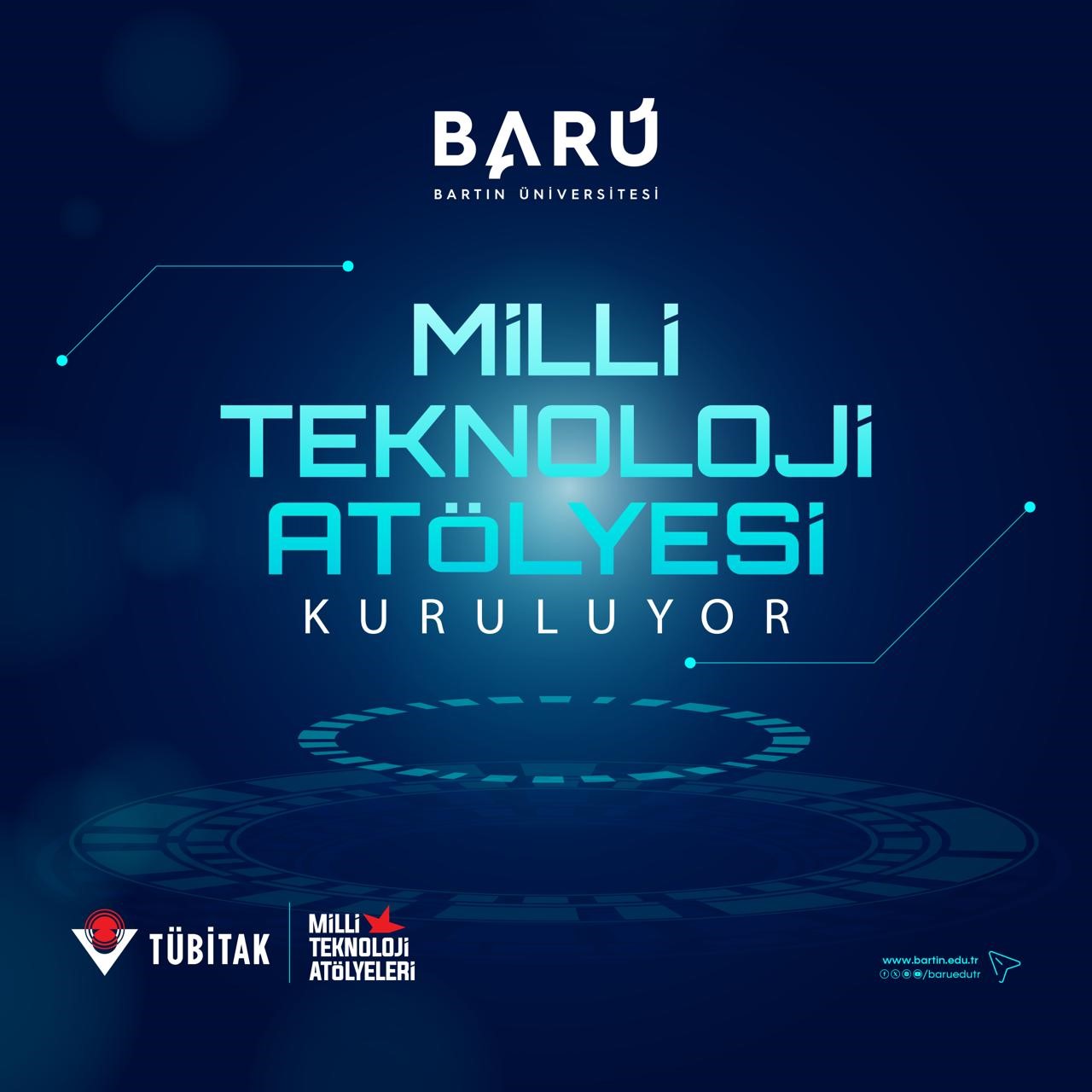 BARÜ’ye Millî Teknoloji Atölyesi kurulacak