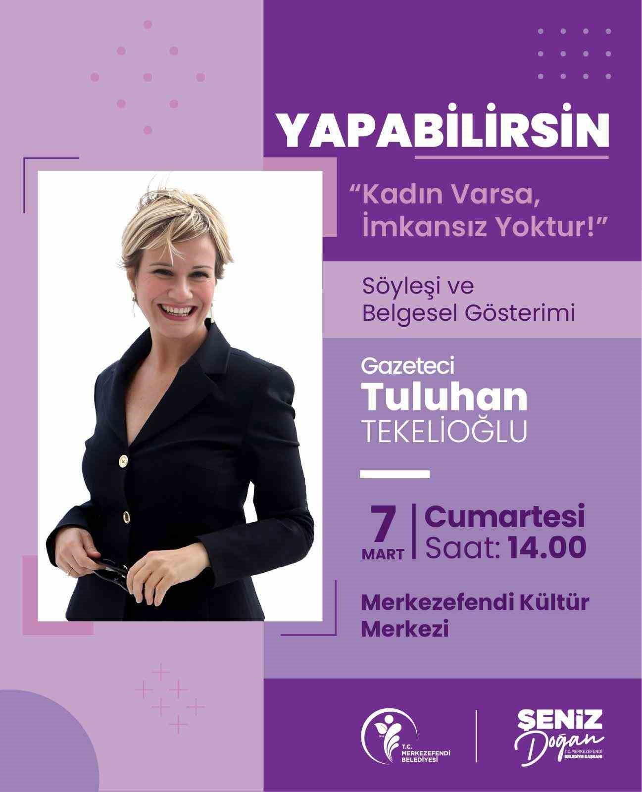 Merkezefendi&rsquo;de 8 Mart dolu dolu ge&ccedil;ecek
