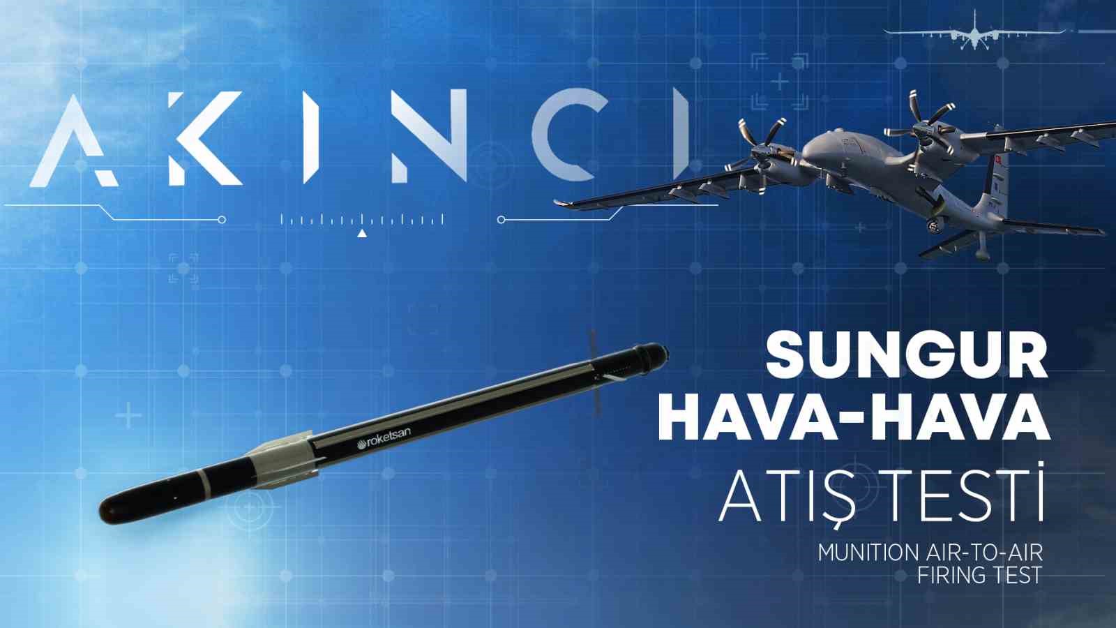 AKINCI T hava hedefini SUNGUR Hava Savunma Füzesi ile vurdu