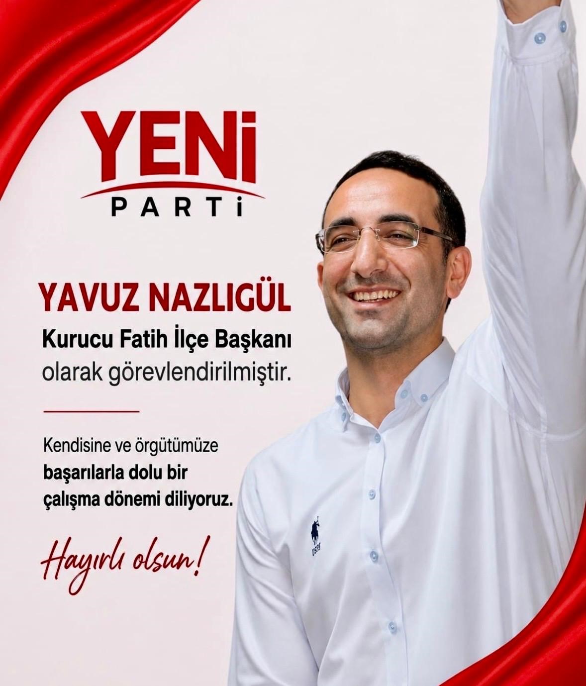 Yeni Parti’de skandal karar: DHKP-C’li Yavuz Nazlıgül "başkan" olarak atandı