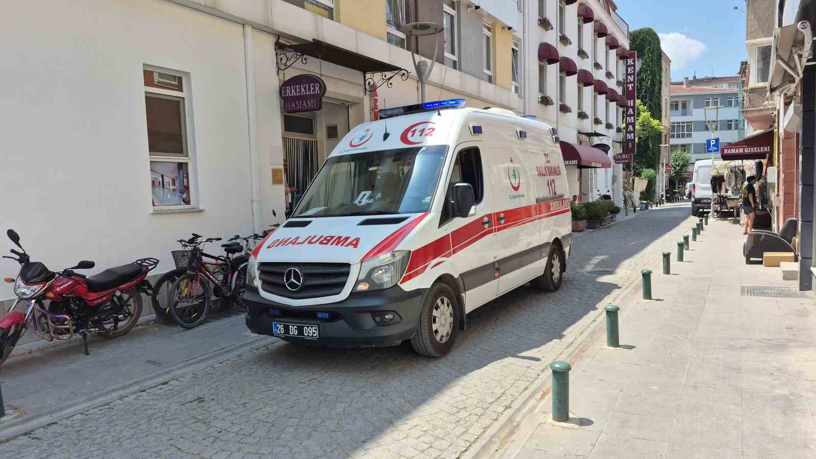 Eskişehir’de hamamda kalbi duran adam hastaneye kaldırıldı