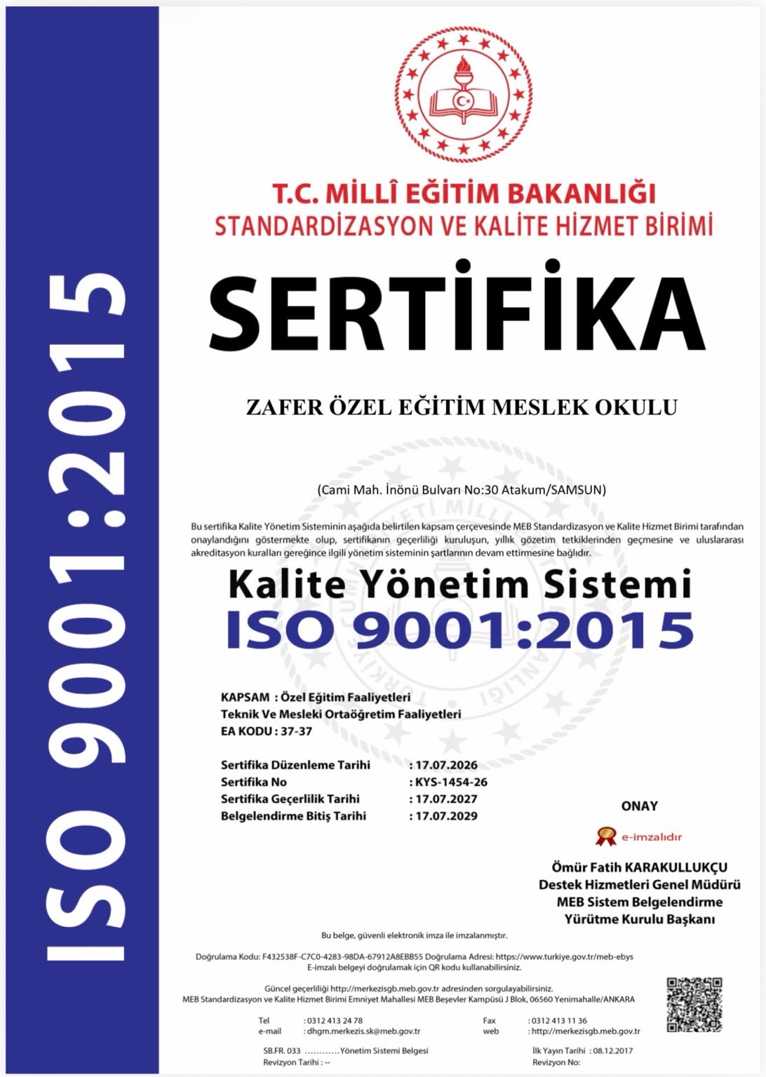 Samsun&rsquo;da Zafer &Ouml;zel Eğitim Meslek Okulu&rsquo;na kalite belgesi