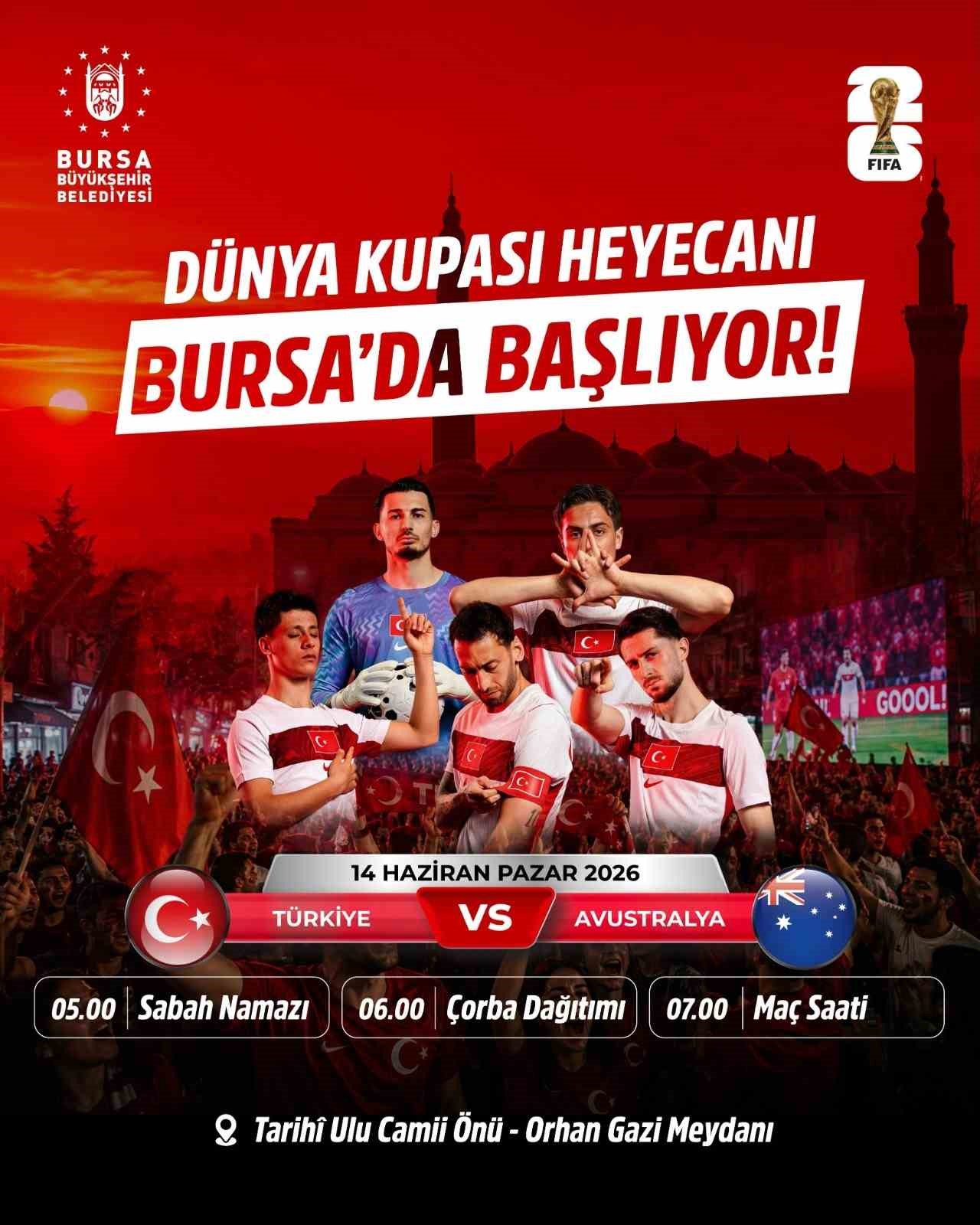 Bursa&rsquo;da D&uuml;nya Kupası coşkusu birlikte yaşanacak