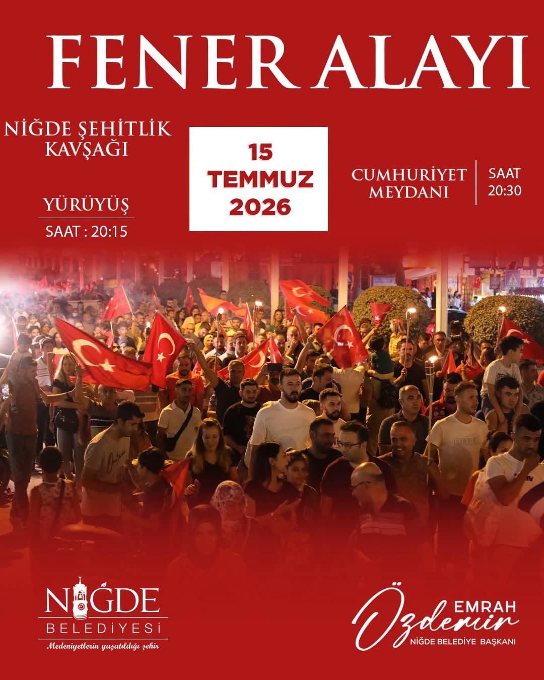 Niğde&rsquo;de 15 Temmuz Demokrasi ve Milli Birlik G&uuml;n&uuml; programı belli oldu