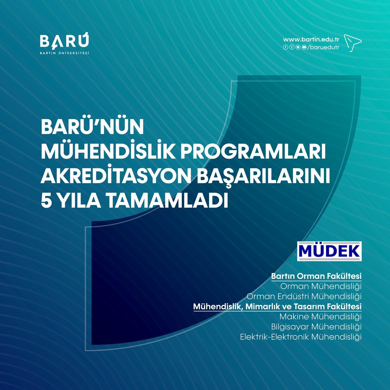 BAR&Uuml;&rsquo;n&uuml;n m&uuml;hendislik programları akreditasyon başarılarını 5 yıla tamamladı