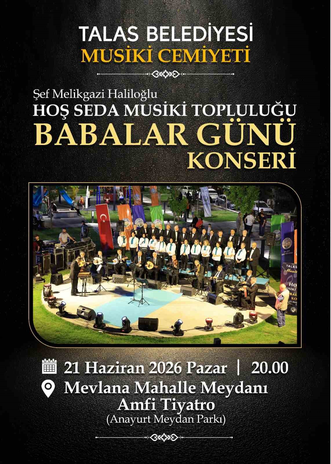 Talas’ta Babalar Günü en güzel şarkılarla kutlanacak